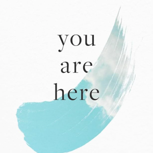 You Are Here